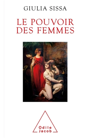 Le pouvoir des femmes : un défi pour la démocratie - Giulia Sissa