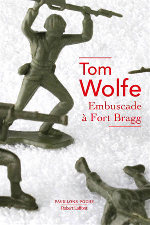Embuscade à Fort Bragg - Tom Wolfe