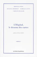 L'hôpital, le dessous des cartes