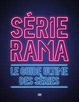 Sérierama : le guide ultime des séries - Arthur Cerf