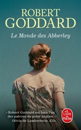 Le monde des Abberley - Robert Goddard