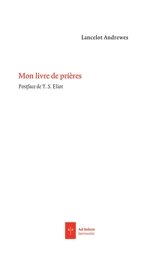 Mon livre de prières - Lancelot Andrewes