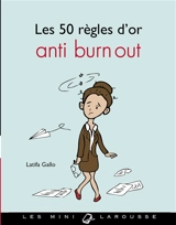 Les 50 règles d'or anti burn-out - Latifa Gallo