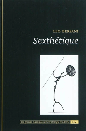 Sexthétique - Leo Bersani