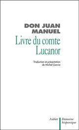 Livre du comte Lucanor - Jean Manuel