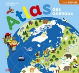 Atlas des animaux - Nadine Debertolis