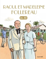 Les chercheurs de Dieu. Raoul et Madeleine Follereau : en BD - Marie-Christine Vidal