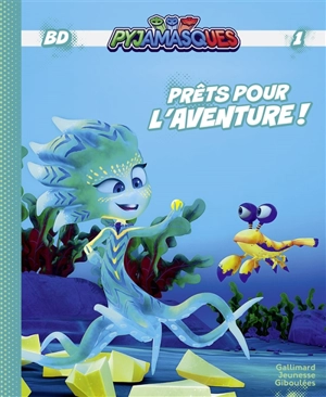 Les Pyjamasques. Prêts pour l'aventure ! - Romuald