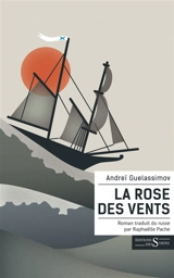 La rose des vents - Andreï Guelassimov