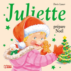 Juliette prépare Noël - Doris Lauer
