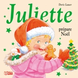 Juliette prépare Noël - Doris Lauer