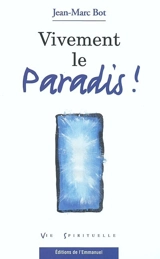 Vivement le paradis ! - Jean-Marc Bot