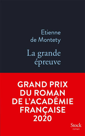 La grande épreuve - Etienne de Montety