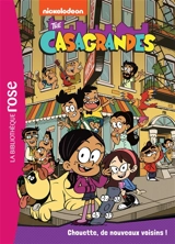 The Casagrandes : chouette, de nouveaux voisins ! - Nickelodeon