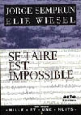 Se taire est impossible - Jorge Semprun
