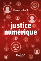 Justice numérique - Florence G'Sell