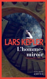 L'homme-miroir - Lars Kepler