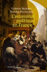 L'assassinat politique en France - Colette Beaune