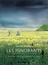 Les ignorants : récit d'une initiation croisée - Etienne Davodeau