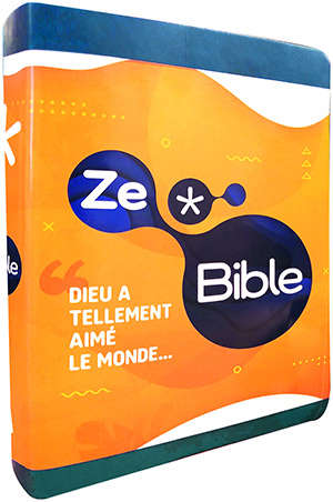 ZeBible : Ancien et Nouveau Testament avec les livres deutérocanoniques : traduits de l'hébreu et du grec en français courant avec introductions, notices, outils de lecture et vocabulaire