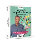 Une année en pleine forme avec Michel Cymes : votre santé jour après jour, alimentation, sport, bien-être : 2022 - Michel Cymes