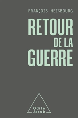 Retour de la guerre - François Heisbourg