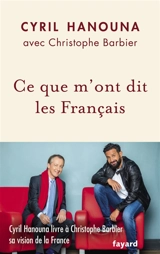 Ce que m'ont dit les Français - Cyril Hanouna