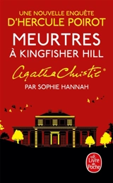 Meurtres à Kingfisher Hill : une nouvelle enquête d'Hercule Poirot - Sophie Hannah