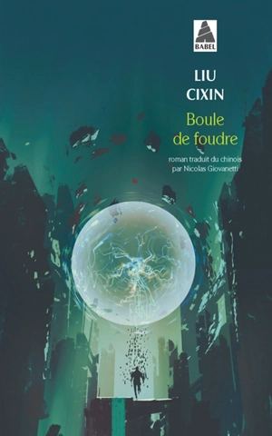 Boule de foudre - Cixin Liu