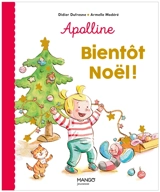 Apolline. Bientôt Noël ! - Didier Dufresne