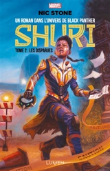 Shuri : un roman dans l'univers de Black Panther. Vol. 2. Les disparues - Nic Stone