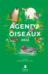 Agenda oiseaux de France 2022 : carnet poétique et militant - Mon petit art