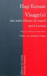 Visage(s) : une autre éthique du regard après Levinas - Hagi Kenaan
