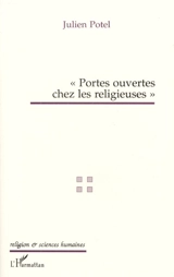 Portes ouvertes chez les religieuses - Julien Potel