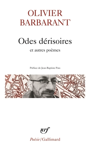 Odes dérisoires : et autres poèmes - Olivier Barbarant