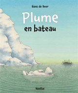 Plume en bateau - Hans de Beer
