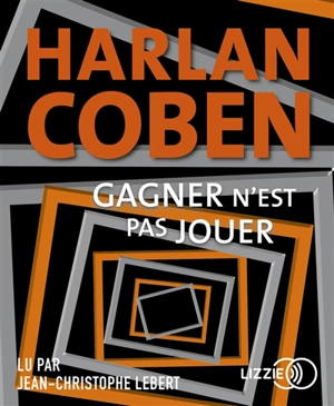 Gagner n'est pas jouer - Harlan Coben