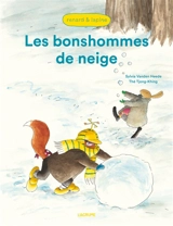 Renard & Lapine. Les bonshommes de neige - Sylvia Vanden Heede