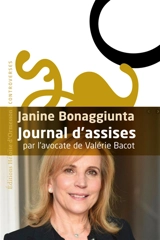 Journal d'assises : par l'avocate de Valérie Bacot : récit - Janine Bonaggiunta