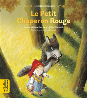 Le Petit Chaperon rouge - Marie-Hélène Delval