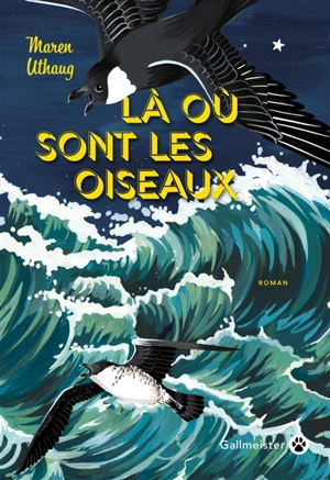Là où sont les oiseaux - Maren Uthaug