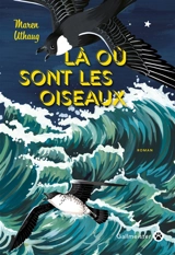Là où sont les oiseaux - Maren Uthaug