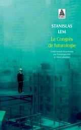 Le Congrès de futurologie - Stanislaw Lem