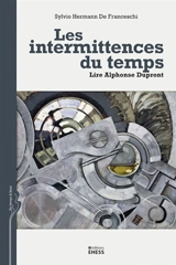 Les intermittences du temps : lire Alphonse Dupront - Sylvio Hermann de Franceschi