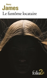 Le fantôme locataire. Histoire singulière de quelques vieux habits - Henry James