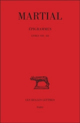 Epigrammes. Vol. 2-1. Livres VIII-XII - Martial