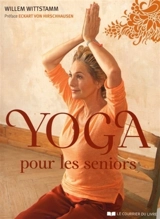 Yoga pour les seniors - Willem Wittstamm