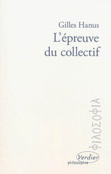 L'épreuve du collectif - Gilles Hanus