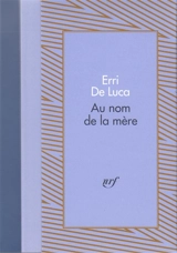 Au nom de la mère-Une tête de nuage - Erri De Luca