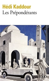Les prépondérants - Hédi Kaddour